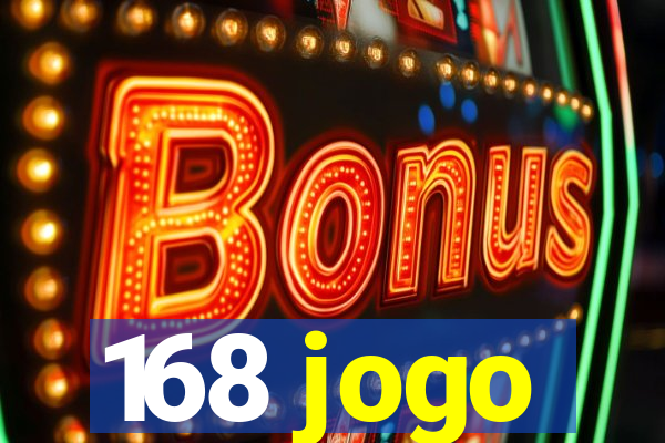 168 jogo